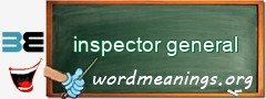 WordMeaning blackboard for inspector general